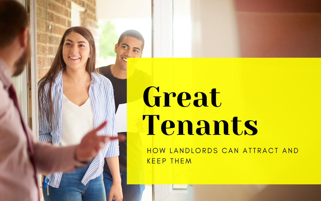 How to attract and keep great tenants