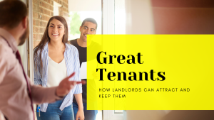 How to attract and keep great tenants